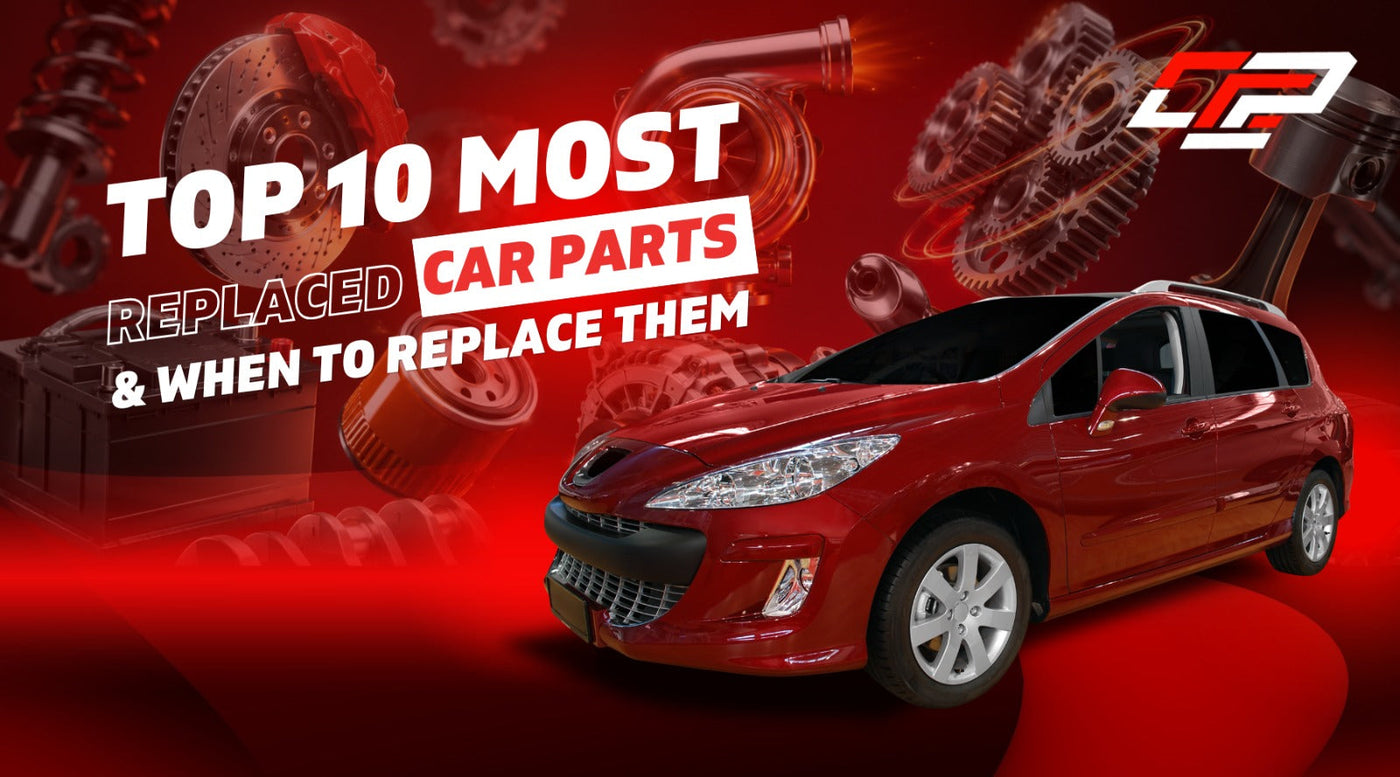 Top 10 Most Replaced Car Parts &amp; When You Should Replace Them